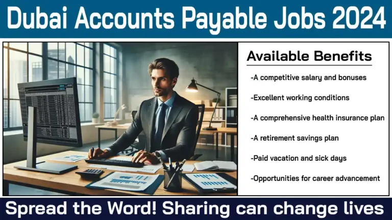 Dubai Accounts Payable Jobs 2024 - Urgent Recruitment
