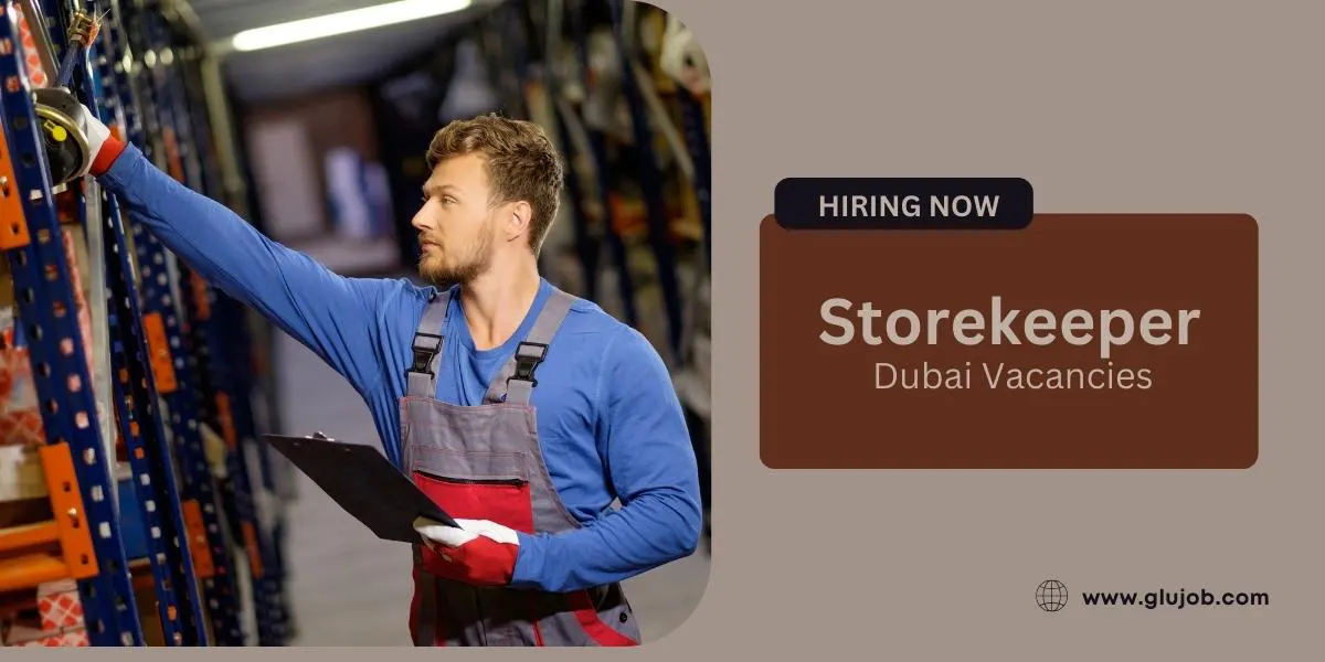 Storekeeper Job in Dubai: Urgent Vacancies