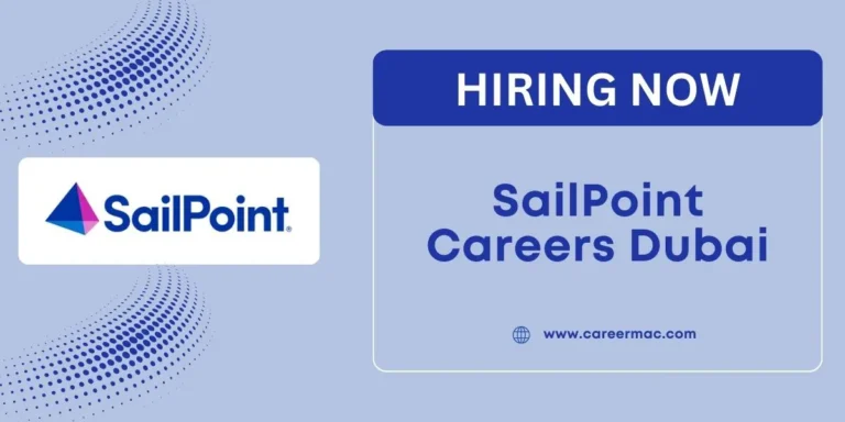 SailPoint Careers Dubai Job Vacancies: Your Path to Success