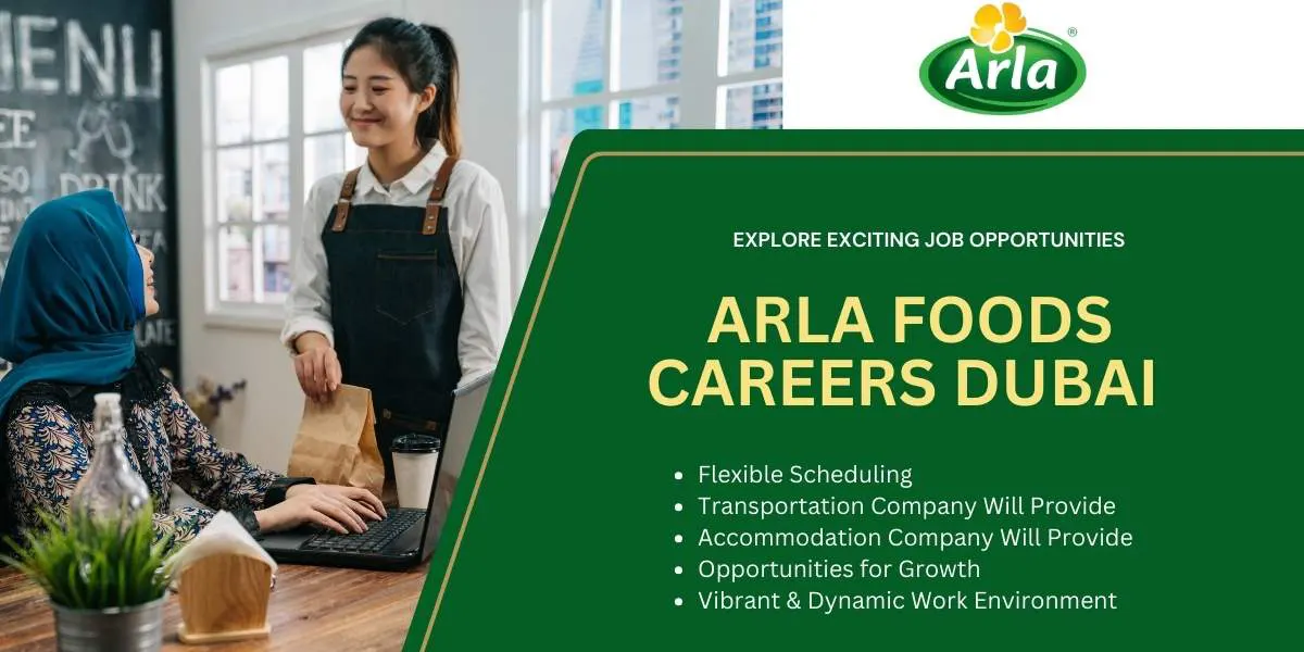 Arla Foods Careers Dubai – Explore Exciting Job Opportunities