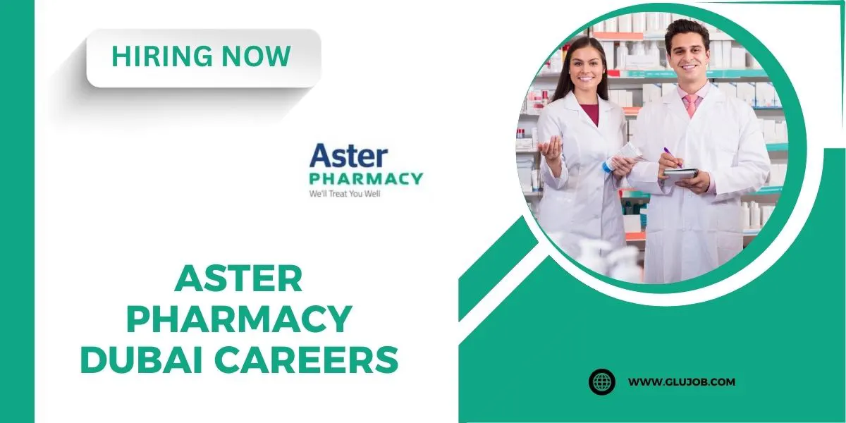 Aster Pharmacy Dubai Careers: Hospital Jobs 2025