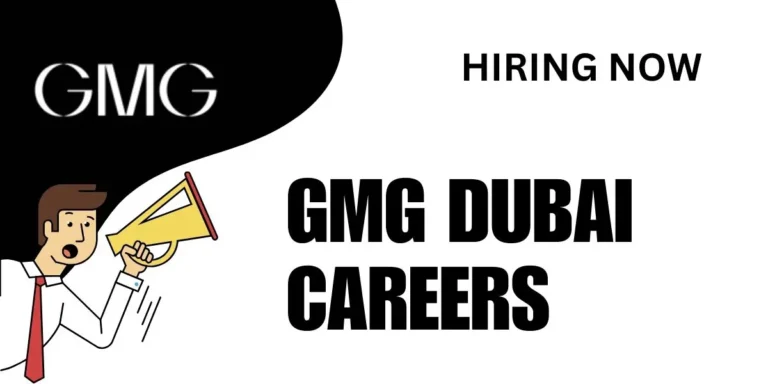 GMG Dubai Careers: Explore Dubai’s Urgent Vacancies in Dubai