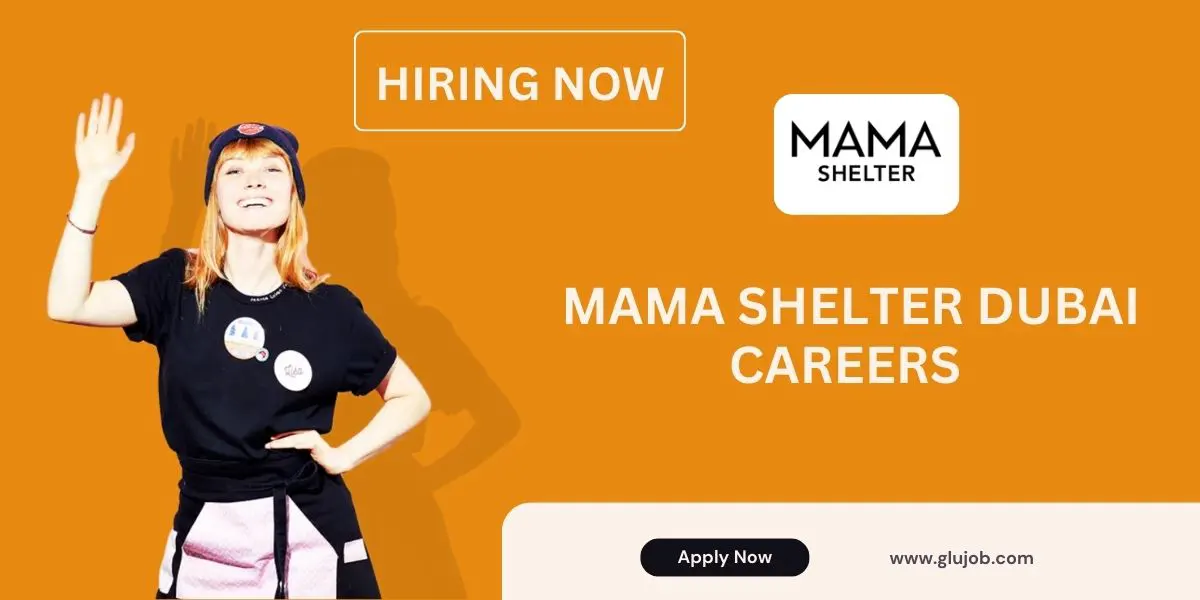 Mama Shelter Dubai Careers Full Time – Latest Job Vacancies 2024