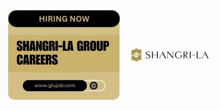 Shangri-La Group Careers: Dubai Vacancies