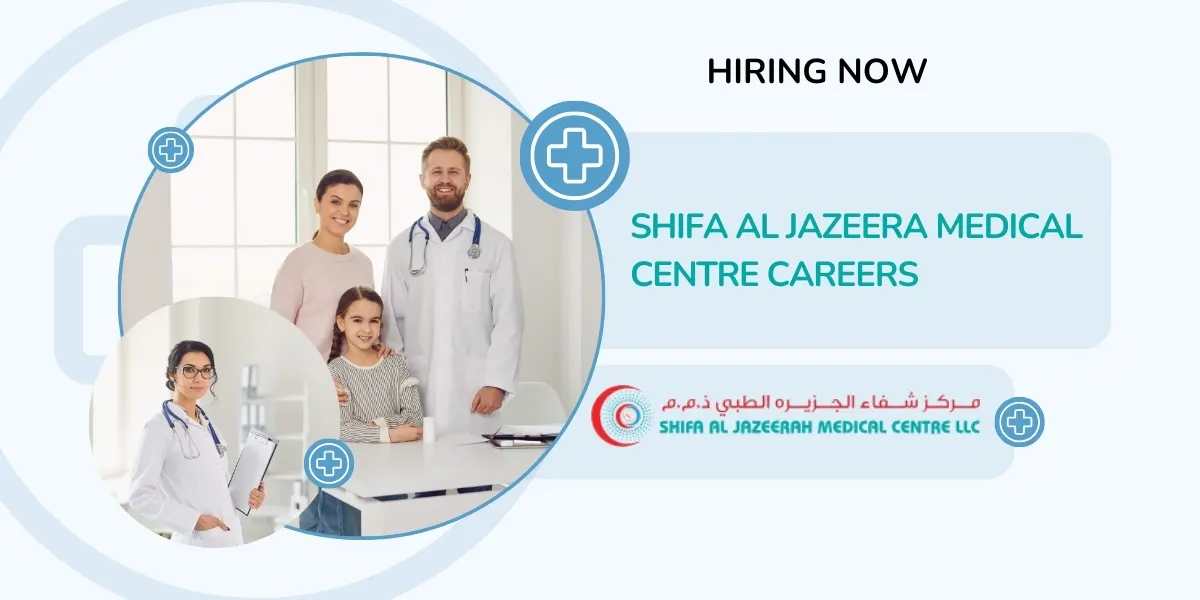 Shifa Al Jazeera Medical Centre Careers: UAE Hospital Vacancies