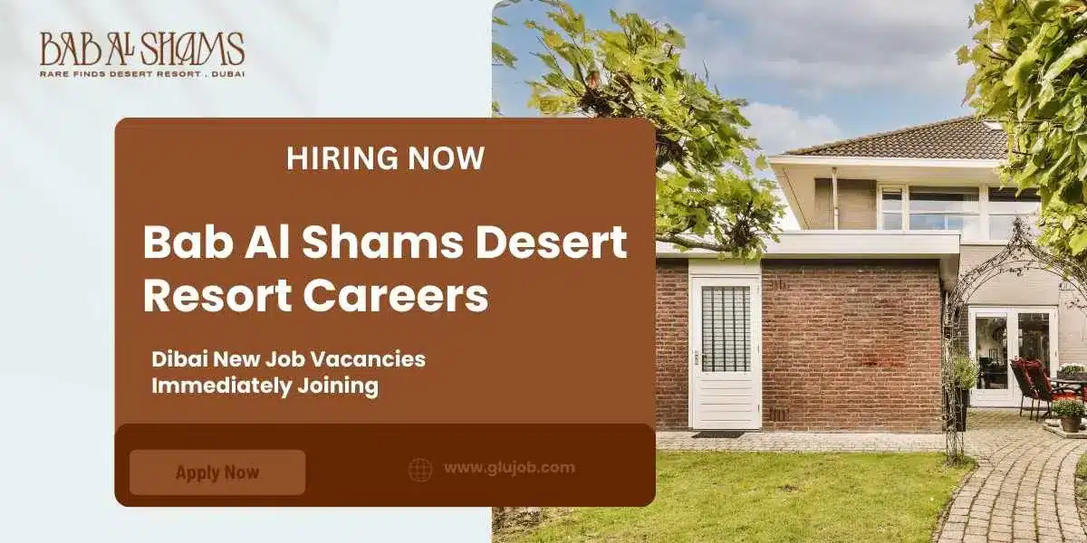 Bab Al Shams Desert Resort Careers: Dubai Careers for Foreigners