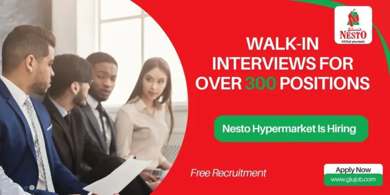 Nesto Hypermarket Is Conducting Walk-In Interviews for Over 300 Positions