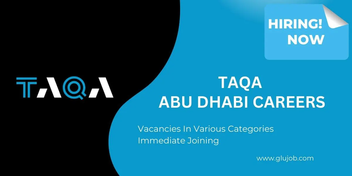 TAQA Abu Dhabi Jobs – Abu Dhabi National Energy Company Latest Updates