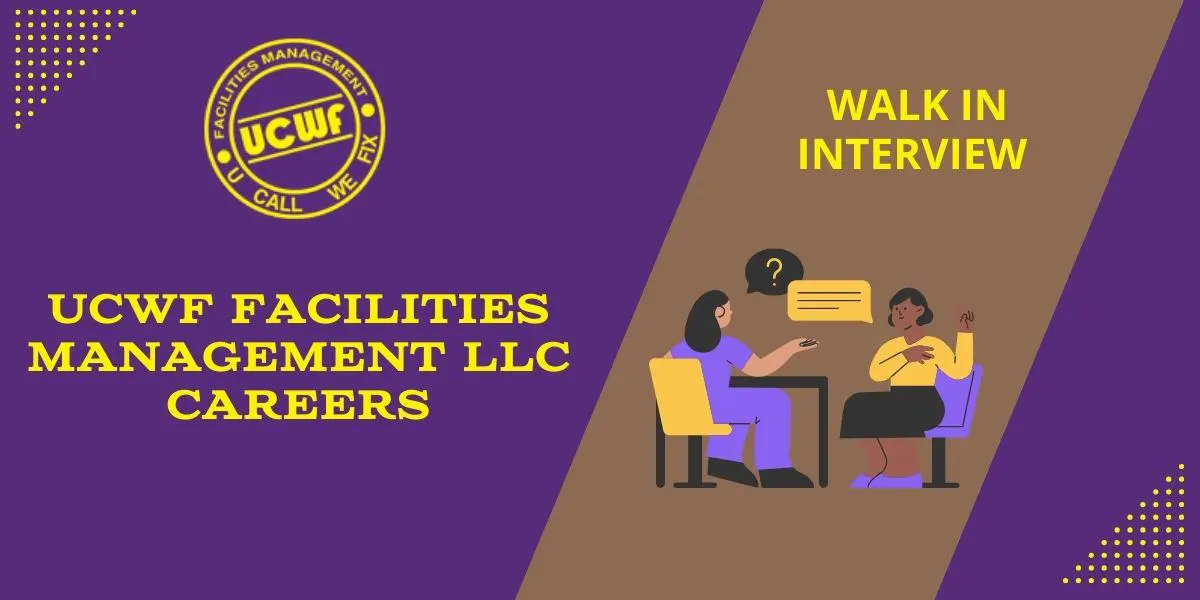 UCWF Facilities Management LLC Jobs in Dubai - Walk-In Interview