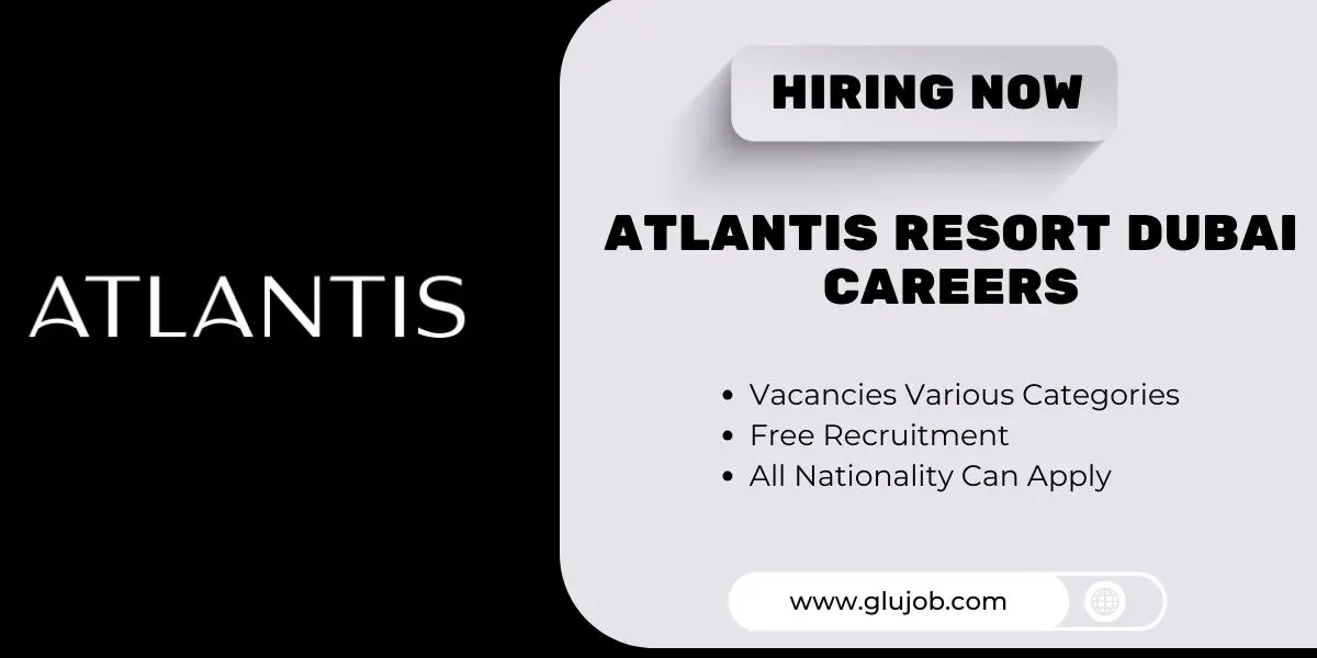 Atlantis Resort Dubai Careers: Latest Vacancies in Dubai