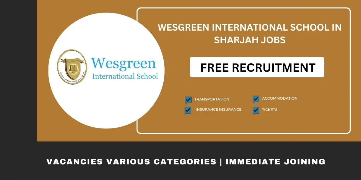 Wesgreen International School in Sharjah Jobs