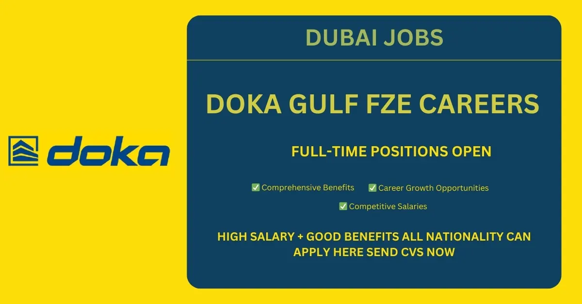 Urgent Job Vacancies in Dubai: Doka Gulf FZE Careers