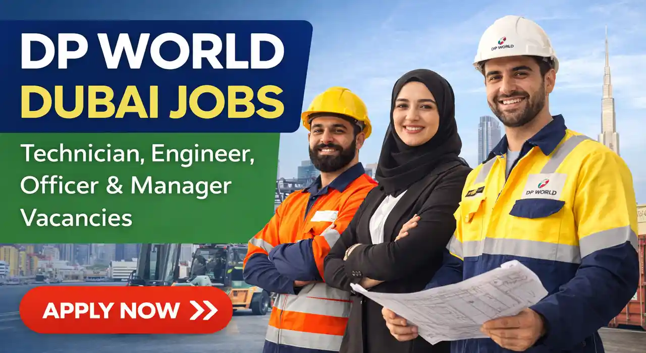 DP World Dubai Jobs 2026 – Apply for Technician, Engineer, Officer & Manager Vacancies