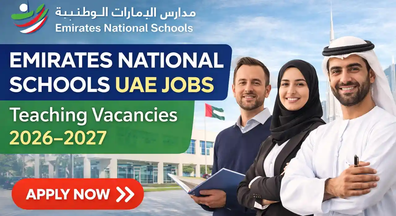 Emirates National Schools UAE Jobs 2026–2027 – Teaching Vacancies Announced