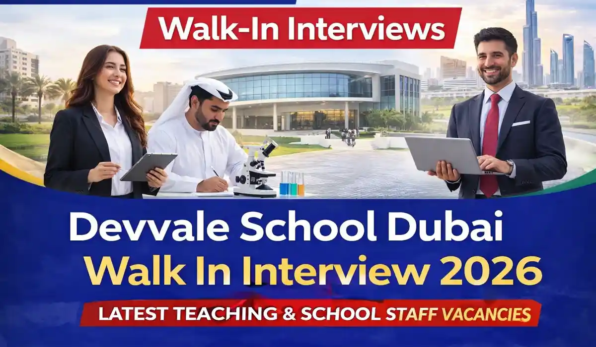 Dewvale School Dubai Walk In Interview 2026