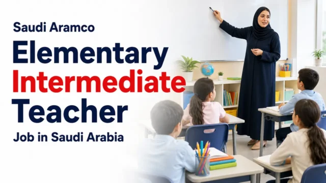 Elementary-Intermediate Teacher Job at Saudi Aramco