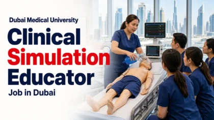 Clinical Simulation Educator Job in Dubai
