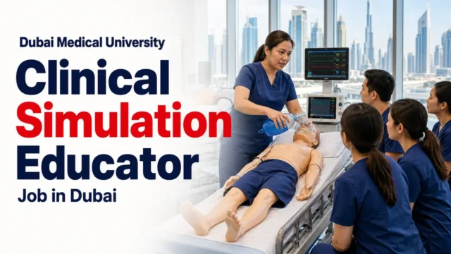 Clinical Simulation Educator Job in Dubai