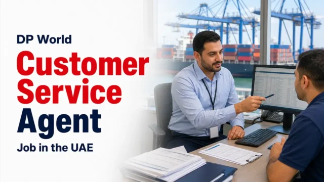 Customer Service Agent Job at DP World in the UAE