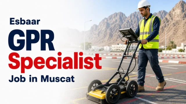 Esbaar GPR Specialist Job in Muscat