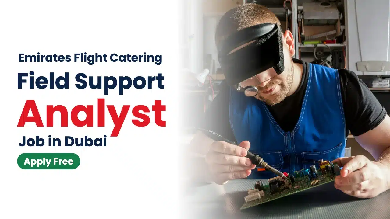 Field Support Analyst Job at Emirates Flight Catering in Dubai