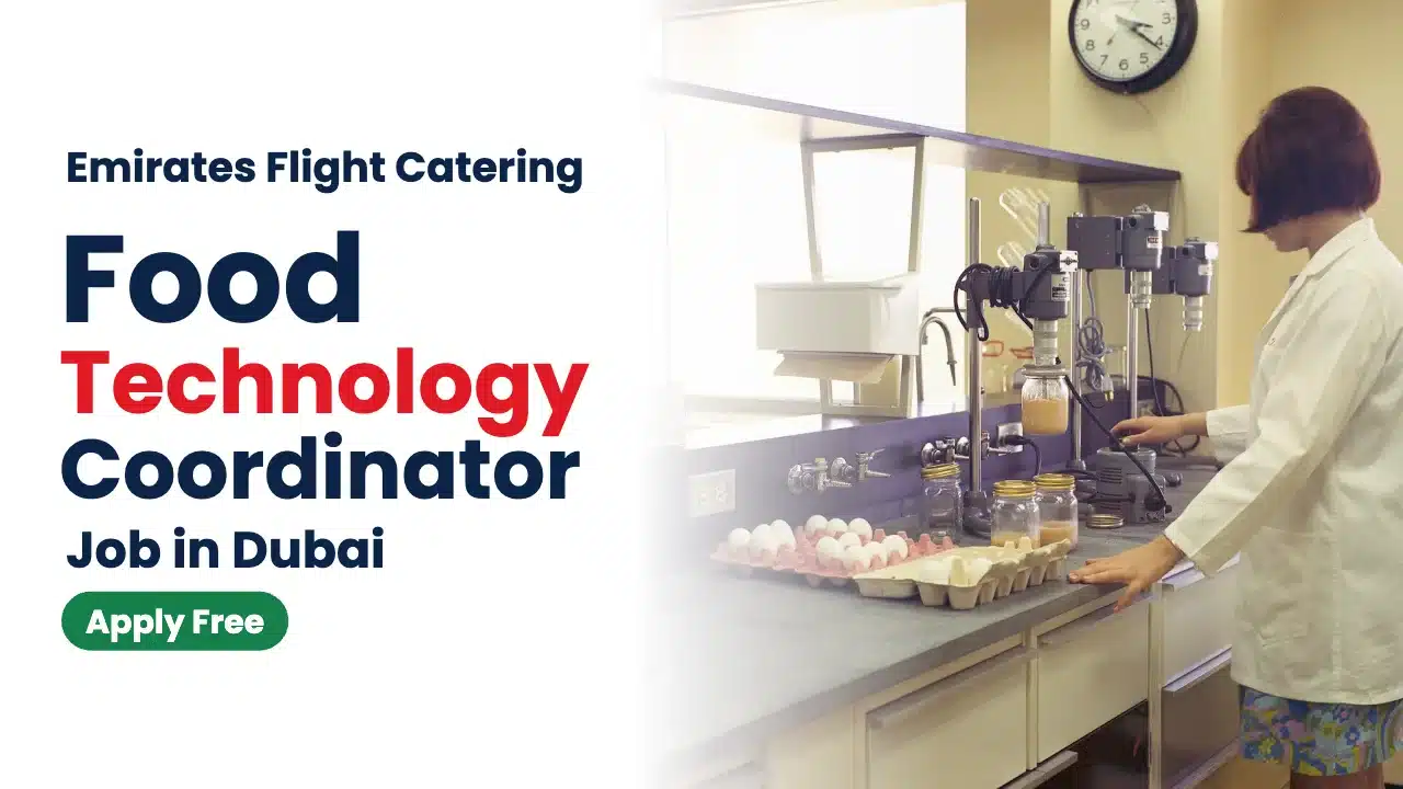 Coordinator - Food Technology Job at Emirates Flight Catering in Dubai