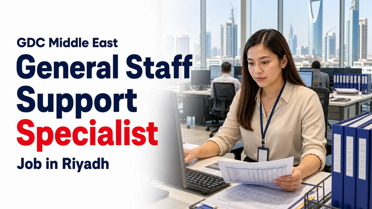 General Staff Support Specialist Job at GDC Middle East in Riyadh