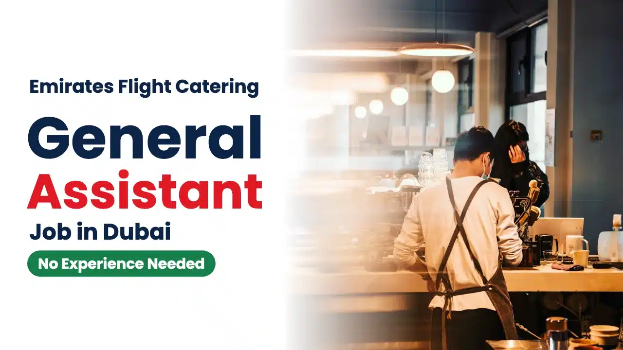 General Assistant Job at Emirates Flight Catering in Dubai