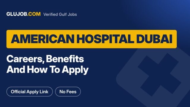 American Hospital Dubai Careers: Benefits And How To Apply
