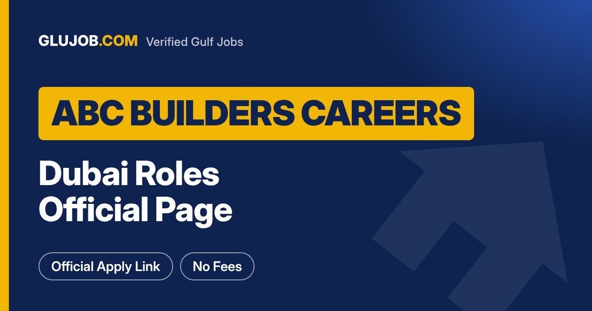 ABC Builders Careers Dubai: Roles And Applications
