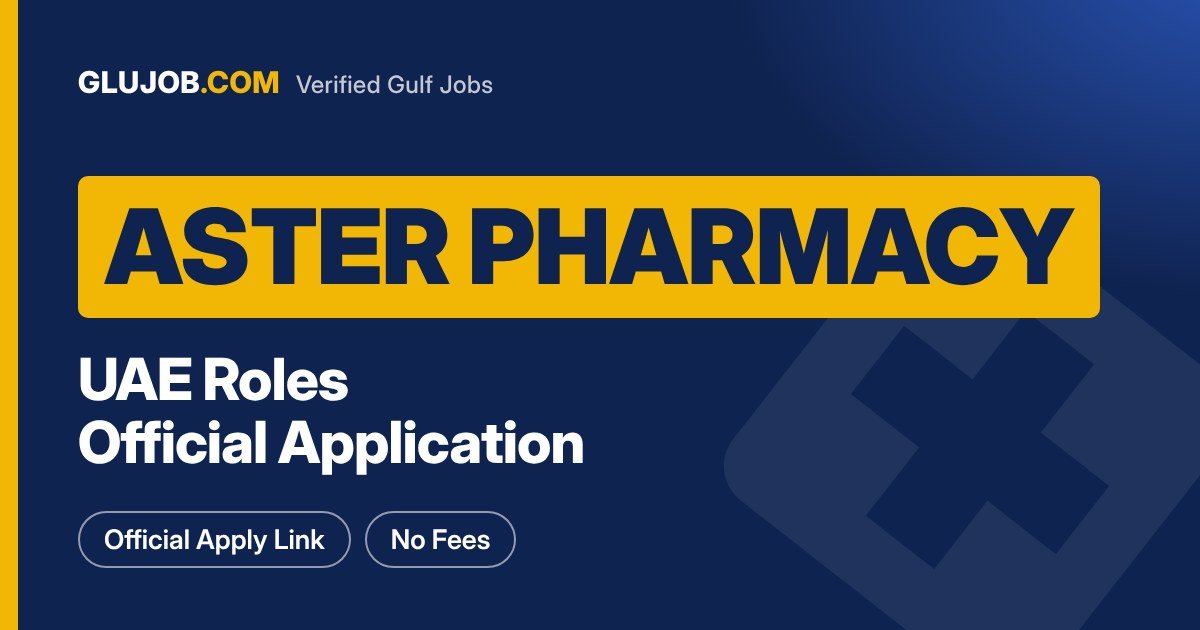 Aster Pharmacy UAE Careers And How To Apply