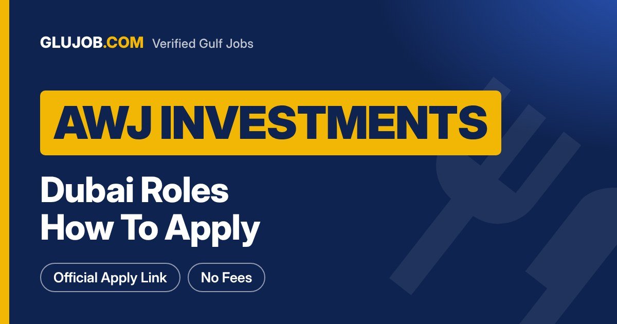 AWJ Investments Careers In Dubai
