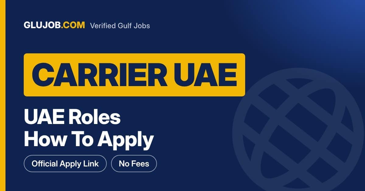 Carrier UAE Careers: Roles And Application Steps