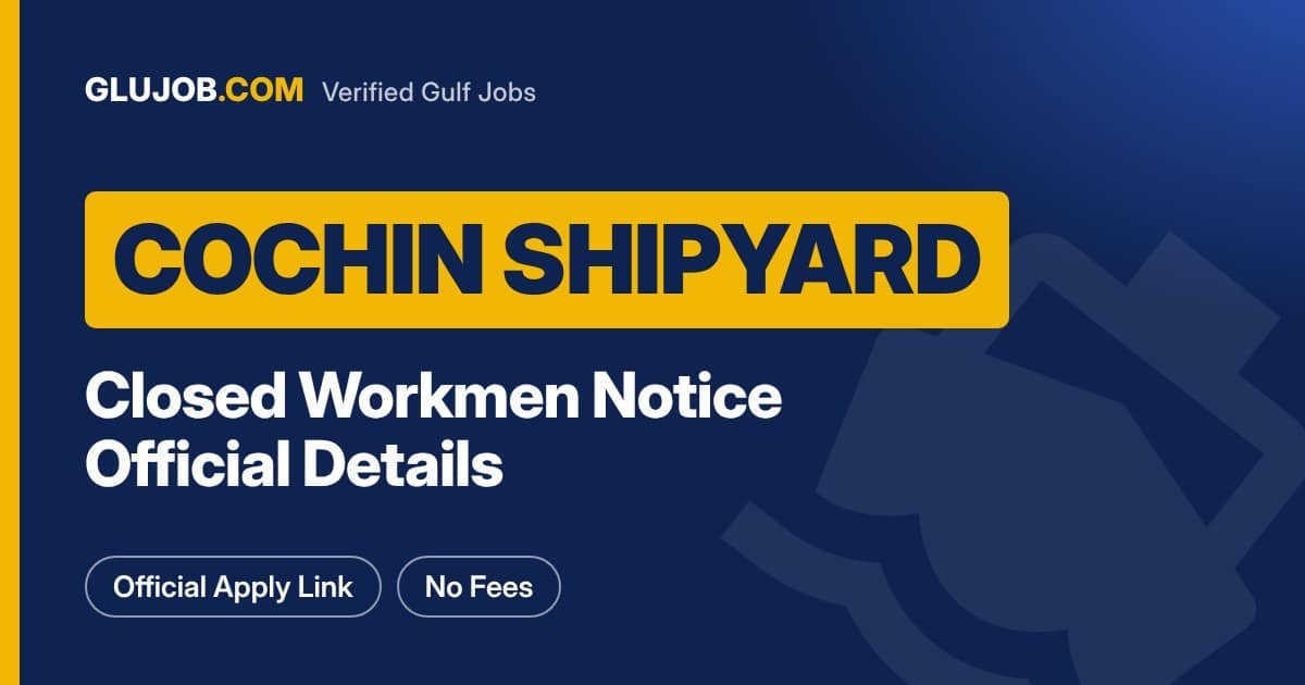 Cochin Shipyard Workmen Recruitment Details