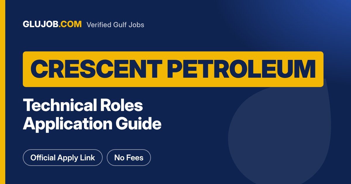 Crescent Petroleum Careers: Roles And How To Apply