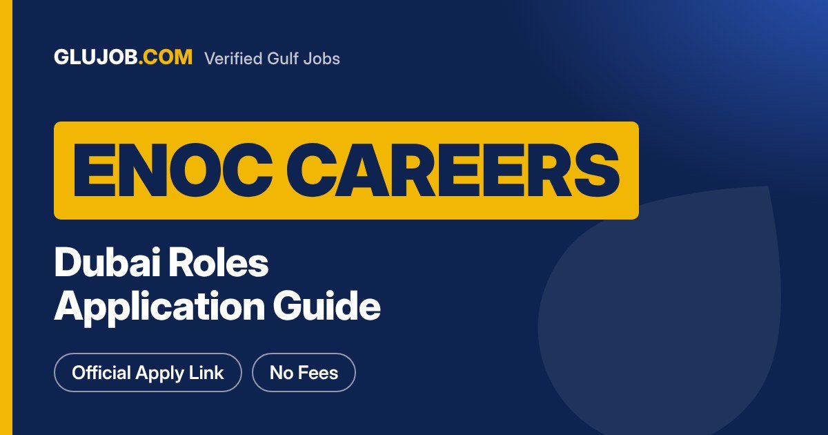 ENOC Careers Dubai: Roles And Application Guide