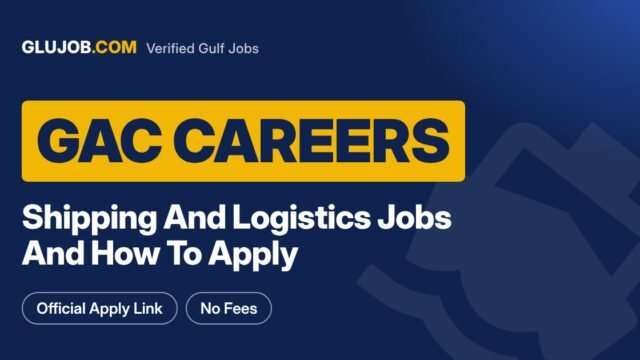 GAC Careers: Shipping And Logistics Jobs And How To Apply