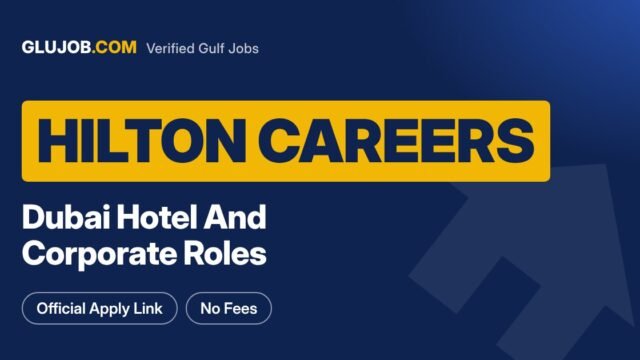 Hilton Careers In Dubai: Roles And Applications