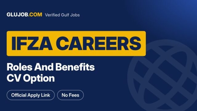 IFZA Dubai Careers: Roles, Benefits And CV Option