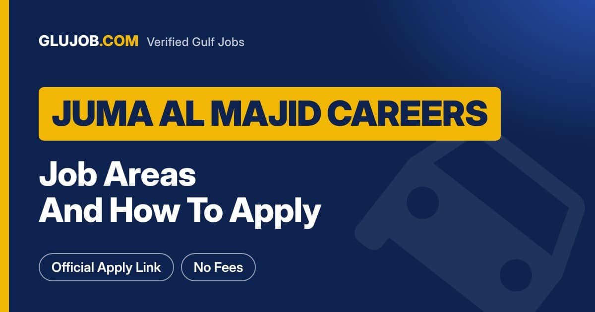 Juma Al Majid Careers: Job Areas And How To Apply