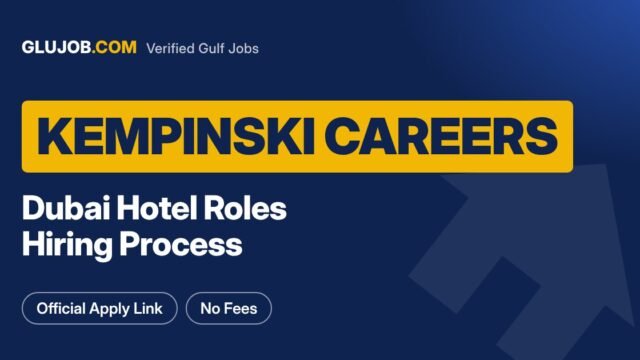 Kempinski Careers Dubai: Roles and Hiring Steps