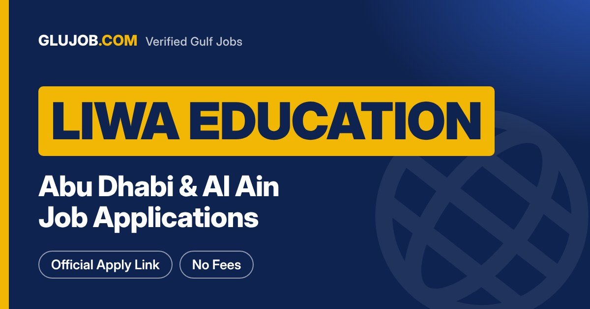 Liwa Education Careers: Abu Dhabi And Al Ain Jobs