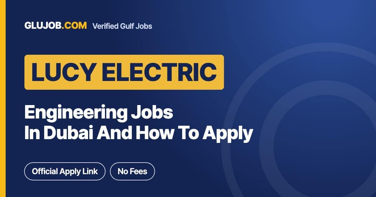 Lucy Electric Careers In Dubai: Current Jobs And How To Apply