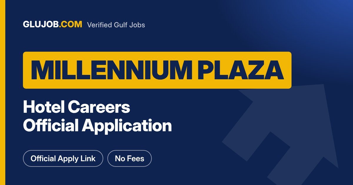 Millennium Plaza Downtown Dubai Careers Guide