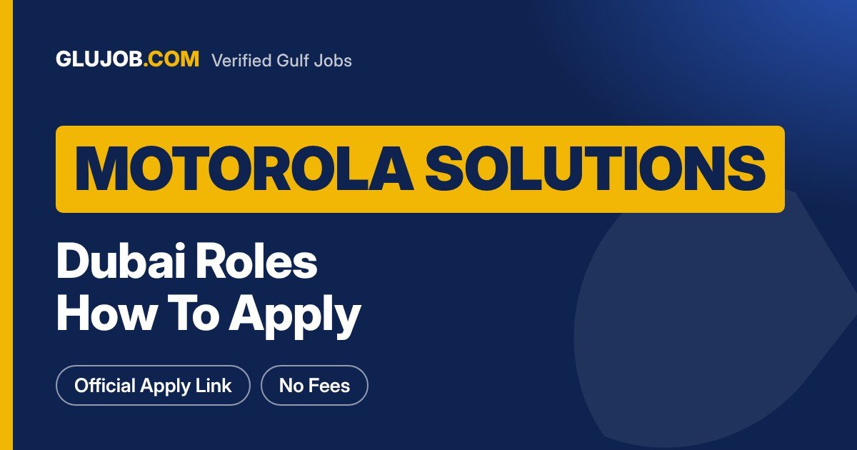 Motorola Solutions Careers Dubai: How To Apply