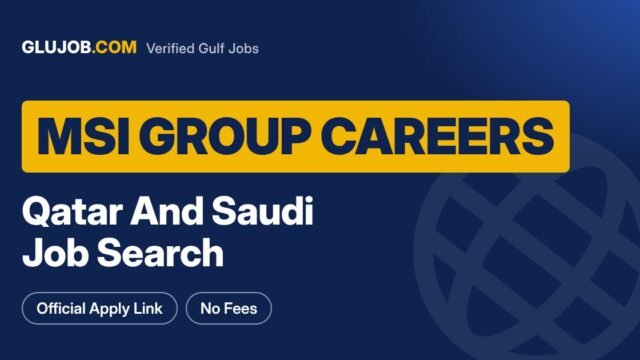 MSI Careers in Qatar and Saudi Arabia: How to Apply