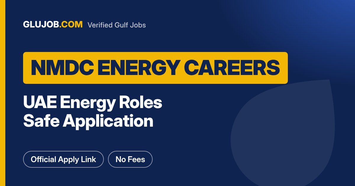 NMDC Energy Careers UAE: How To Apply Safely
