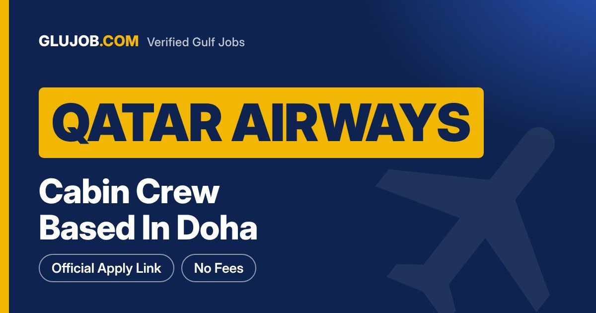 Qatar Airways Careers: Cabin Crew In Doha