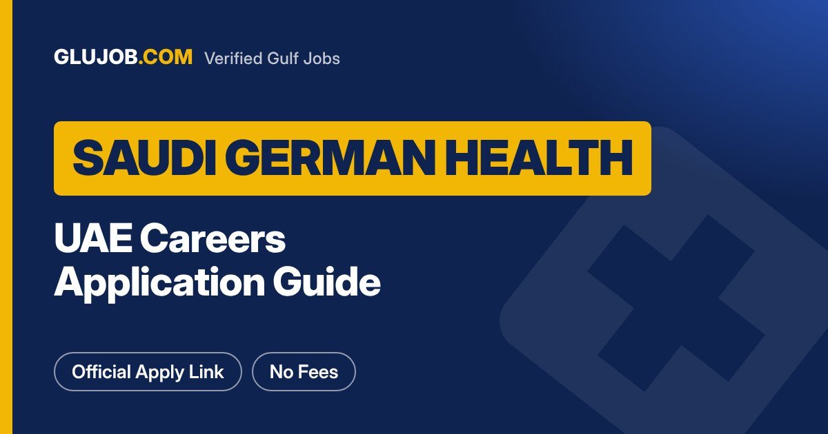 Saudi German Health Careers: UAE Application Guide
