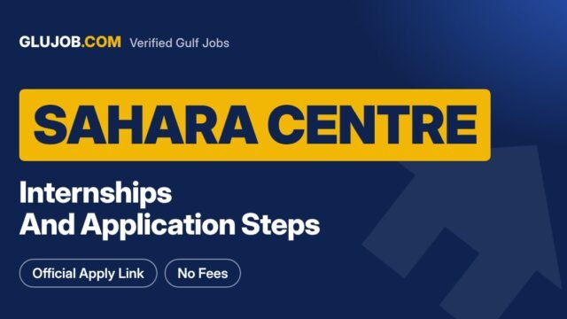 Sahara Centre Careers: Internship And Application